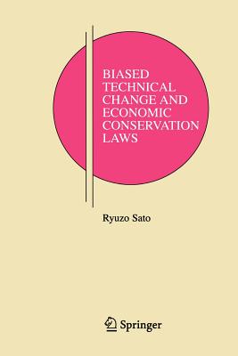 biased technical change and economic conservation laws